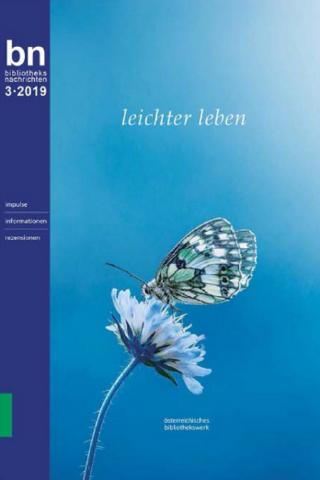 "Weniger - bitte mehr davon", in: bn.bibliotheksnachrichten, 3/2019